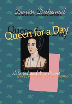 Paperback Queen for a Day: Selected And New Poems Book