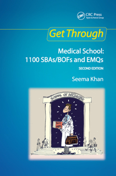 Hardcover Get Through Medical School: 1100 Sbas/Bofs and Emqs, 2nd Edition Book