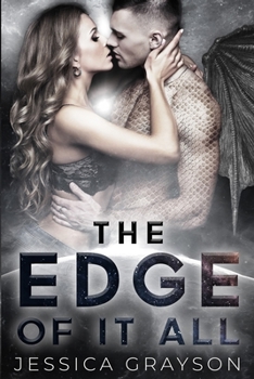 Paperback The Edge of it All: Dragon Shifter Romance Book