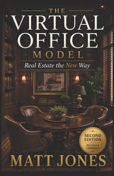 Paperback The Virtual Office Model: Real Estate the New Way Book