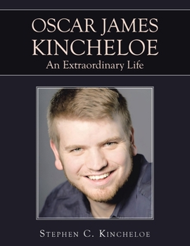 Paperback OSCAR JAMES KINCHELOE An Extraordinary Life Book