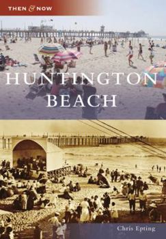 Huntington Beach - Book  of the  and Now