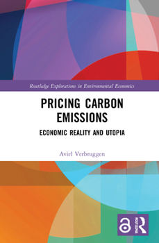 Hardcover Pricing Carbon Emissions: Economic Reality and Utopia Book
