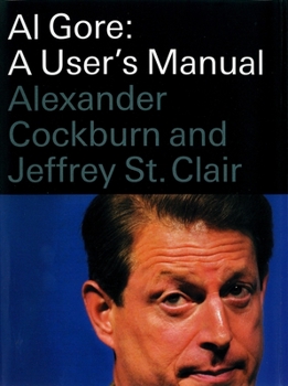 Hardcover Al Gore: A User's Manual Book
