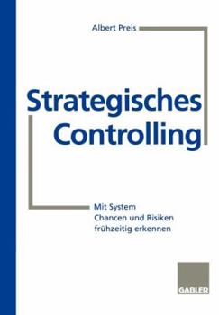 Paperback Strategisches Controlling: Mit System Chancen Und Risiken Frühzeitig Erkennen [German] Book