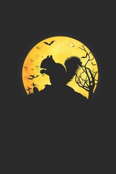 Squirrel: Small Lined Notebook – Happy Halloween Gift for Animal Lover