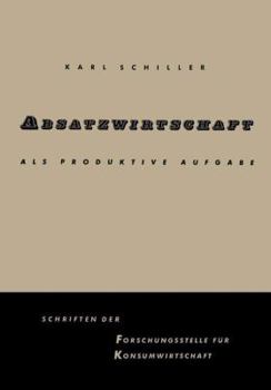 Paperback Absatzwirtschaft ALS Produktive Aufgabe [German] Book