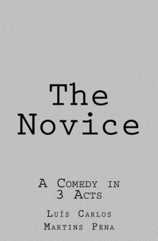 Paperback The Novice: A Comedy in 3 Acts Book