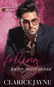 Paperback Falling for My Sweet Saviour: Cinnamon Roll Saviors Book