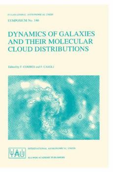 Hardcover Dynamics of Galaxies and Their Molecular Cloud Distributions Book