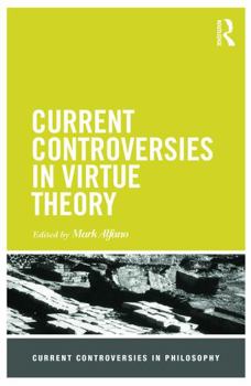 Paperback Current Controversies in Virtue Theory Book