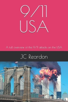9/11 USA: A full overview of the 9/11 attacks on the USA