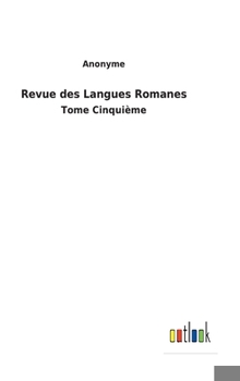 Hardcover Revue des Langues Romanes: Tome Cinquième [French] Book