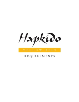 Paperback Hapkido: Yellow Belt Requirements Book
