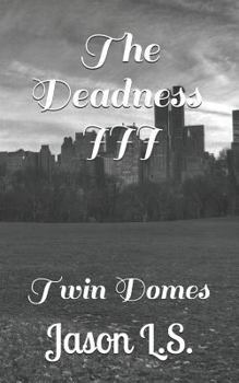 Paperback The Deadness III: Twin Domes Book