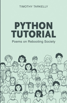 Paperback Pythons Tutorial: Poems On Rebooting Society Book