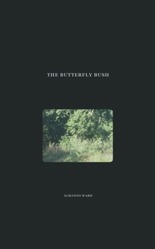 Paperback The Butterfly Bush Book