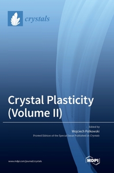 Hardcover Crystal Plasticity (Volume II) Book