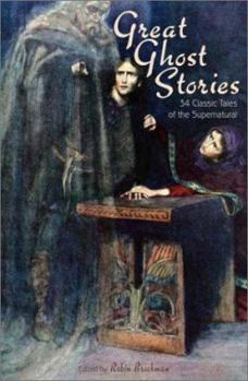 Hardcover Great Ghost Stories: 34 Classic Tales of the Supernatural Book