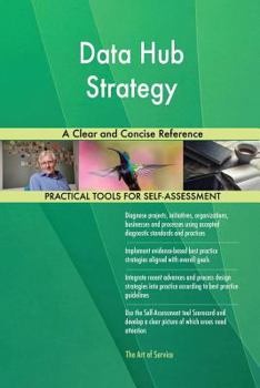 Paperback Data Hub Strategy A Clear and Concise Reference Book