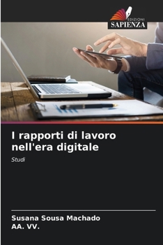 Paperback I rapporti di lavoro nell'era digitale [Italian] Book