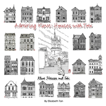 Paperback Admiring Kleve: Houses with Tobi: Kleve Häuser mit Tobi Book