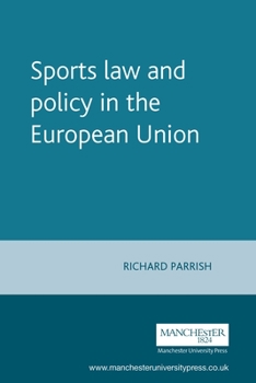 Sports Law and Policy in the European Union (European Policy Studies)