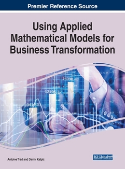 Hardcover Using Applied Mathematical Models for Business Transformation Book