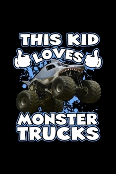 Paperback This Kid Loves Monster Trucks: Blank Lined Notebook Journal for Work, School, Office - 6x9 110 page Book