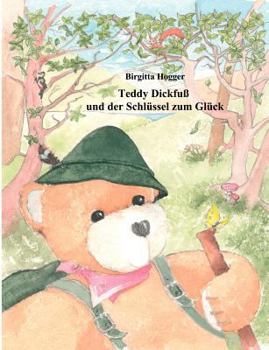 Paperback Teddy Dickfuß und der Schlüssel zum Glück [German] Book