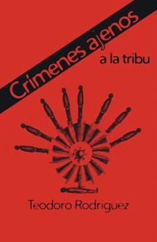 Paperback Crimenes Ajenos a la Tribu [Spanish] Book