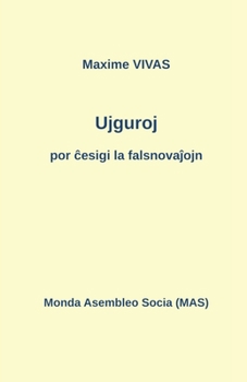 Paperback Ujguroj por &#265;esigi la falsnova&#309;ojn [Esperanto] Book