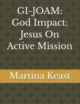 Paperback Gi-Joam: God Impact: Jesus On Active Mission Book