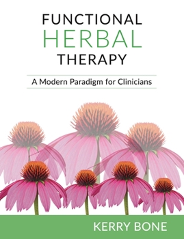 Hardcover Functional Herbal Therapy: A Modern Paradigm for Clinicians Book