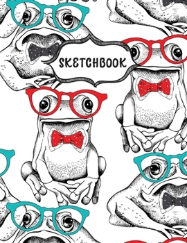 Paperback Sketchbook: Funny Frog Sketching Book To Practice Drawing & Doodling, Artist Paint Pad, Large Blank Pages (8.5 x 11 in) Book