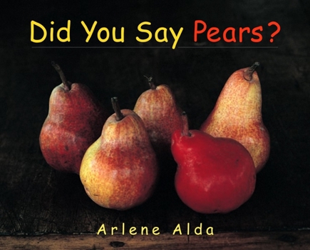 Hardcover Did You Say Pears? Book