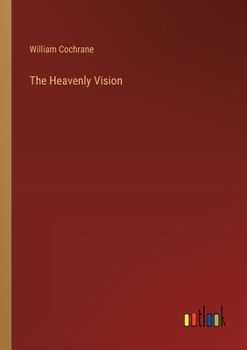 Paperback The Heavenly Vision Book