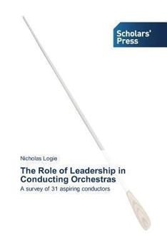 Paperback The Role of Leadership in Conducting Orchestras Book