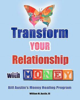 Paperback Transform Your Relationship With Money Book