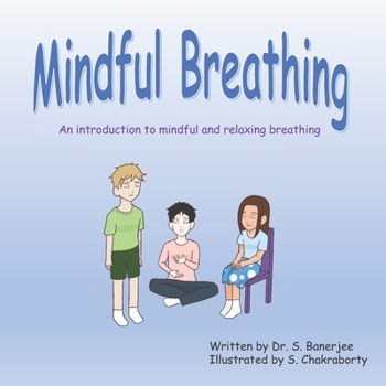 Paperback Mindful Breathing: An introduction to mindful and relaxing breathing Book