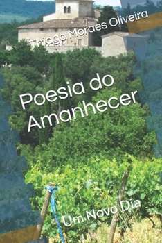 Paperback Poesia do Amanhecer: Um Novo Dia [Portuguese] Book