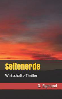 Paperback Seltenerde: Wirtschafts-Thriller [German] Book