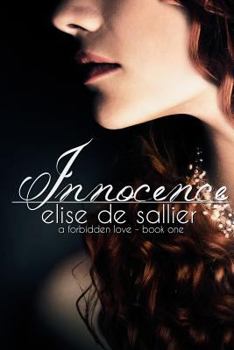 Innocence - Book #1 of the A Forbidden Love