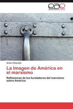 Paperback La Imagen de América en el marxismo [Spanish] Book