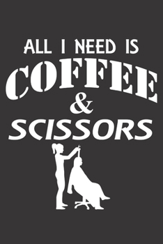 Paperback All i need is coffee and scissors: 6x9 inch - lined - ruled paper - notebook - notes Book