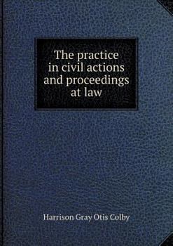 Paperback The practice in civil actions and proceedings at law Book