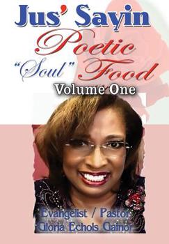 Paperback Jus' Sayin: Poetic Soul Food Book