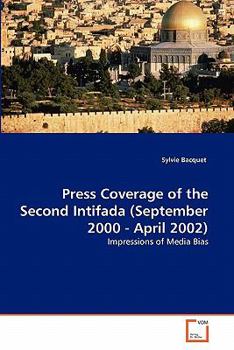 Paperback Press Coverage of the Second Intifada (September 2000 - April 2002) Book