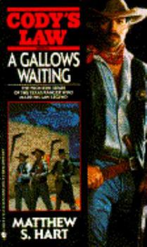 A Gallows Waiting - Book #10 of the Cody's Law