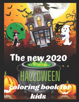 Paperback The New 2020 Halloween coloring book for kids: Halloween gift for kids [Large Print] Book